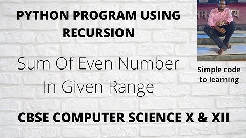 11: Python Program To Sum of Even Number between 1 to nth Using recursion (Hindi)