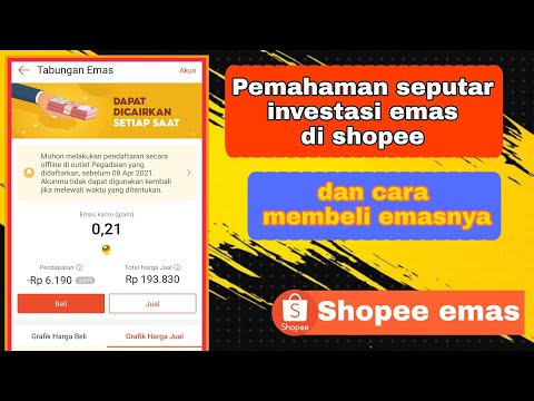 CARA BELI DAN PEMAHAMAN SEPUTAR INVESTASI EMAS DI SHOPEE || SHOPEE EMAS