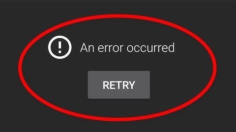 How to Fix YouTube An error occurred RETRY Problem |