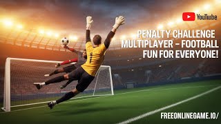 Penalty Challenge Multiplayer – Football Fun for Everyone! screenshot 4