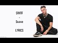 SYHTF - Suave Lyrics