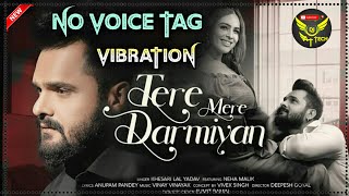 Tere Mere Darmiyan | Hindi Sad Song | Dj No Voice Tag | Vibrations Mix screenshot 5