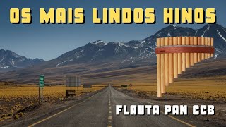 Hinos FLAUTA PAN Boliviana CCB / Harpa Cristã / 1 Hora dos Mais Belos Hinos