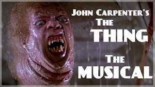 John Carpenter's THE THING: THE MUSICAL