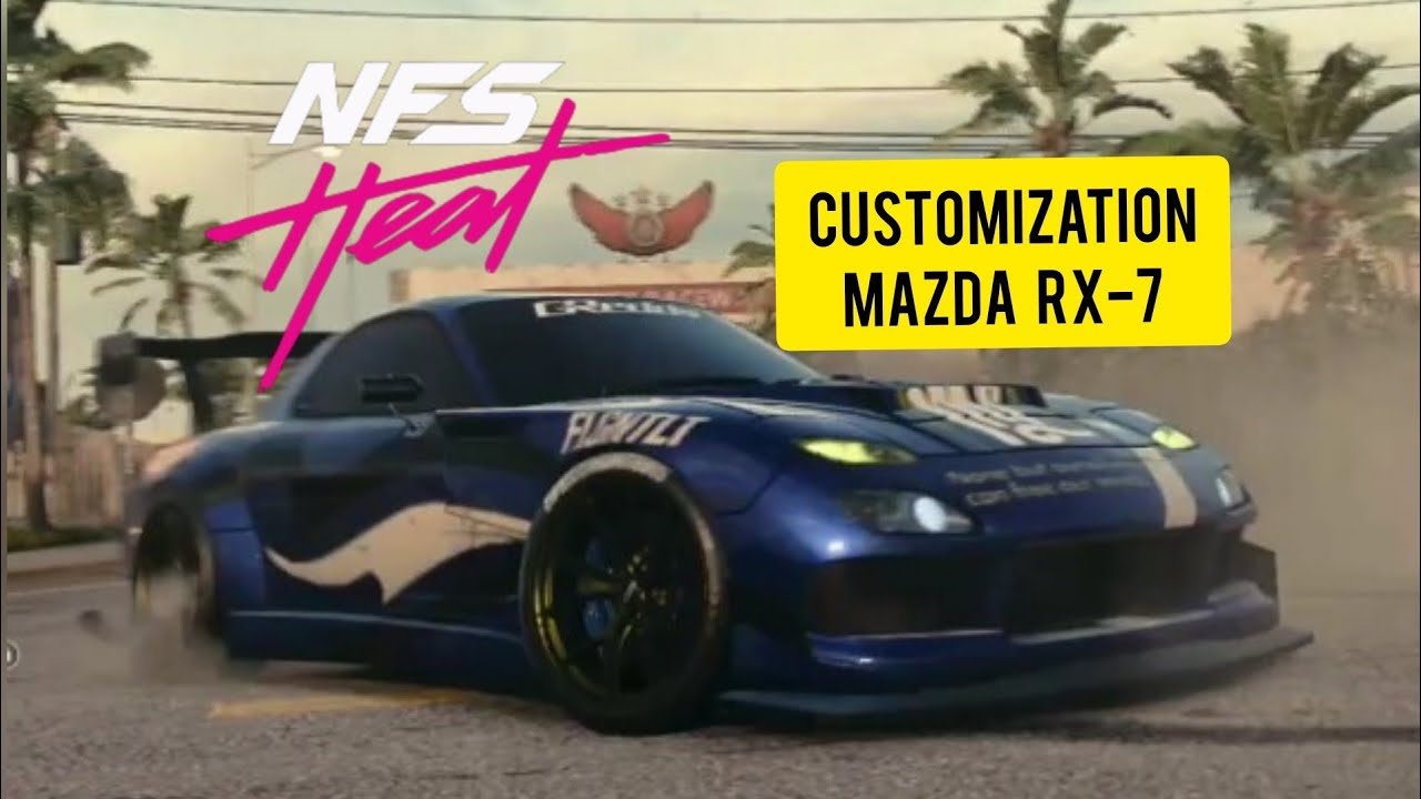 Need for speed heat Mazda RX-7 buying and customization!!! - YouTube