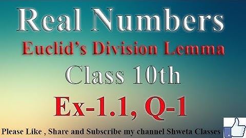 #Realnumbers, Class 10th, #Euclid