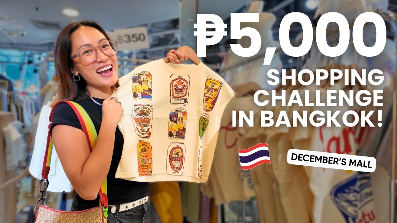 P5,000 Shopping Challenge in Bangkok  + Haul (December's Mall!) | Laureen Uy