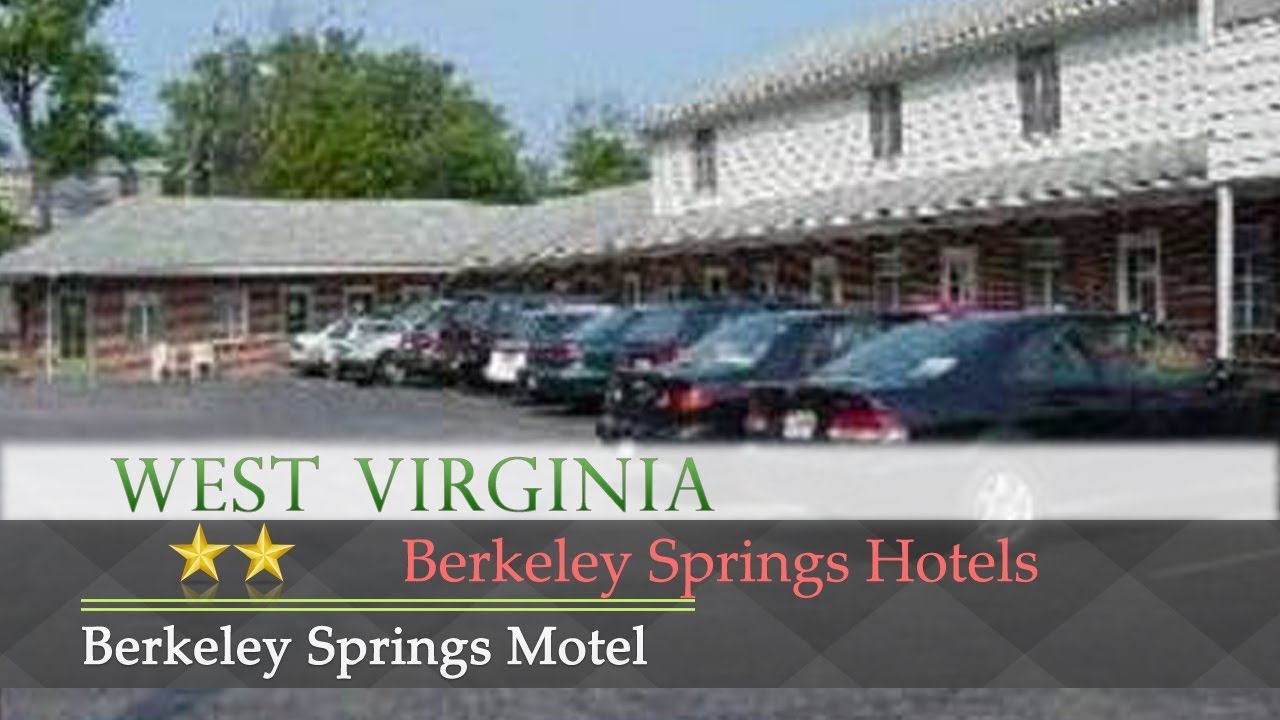 Berkeley Springs Motel Hotels West Virginia Berkeley Springs Motel Hotels West Virginia