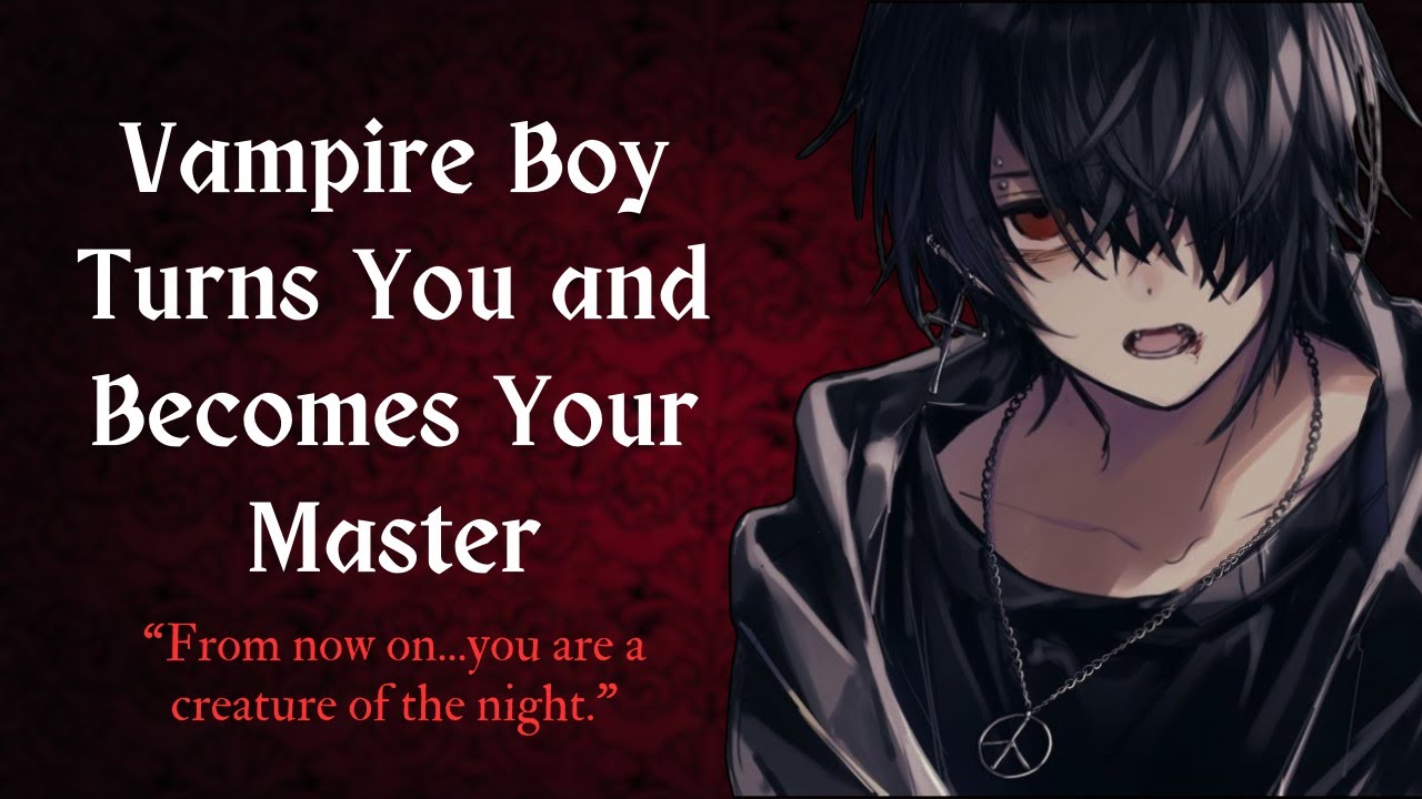 Vampire Boy Turns You and Becomes Your Master (ASMR/Audio RP) [The Vampire Apprentice - Episode 1]