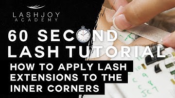 How to Apply Lash Extensions to the Inner Corners - 60 Second LashJoy Academy Tutorial