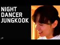 230525 JUNGKOOK NIGHT DANCER フル Wライブ Imaseカバー Tiktok ジョングク 230525 JUNGKOOK NIGHT DANCER フル Wライブ Imaseカバー Tiktok ジョングク