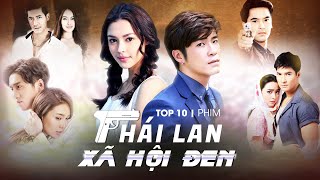 Top 10 Phim Thái Lan Chủ Đề Xã Hội Đen Hấp Dẫn Nhất