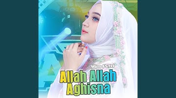 Allah Allah Aghisna