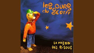 Video thumbnail of "Les Ours du Scorff - La maison des bisous"