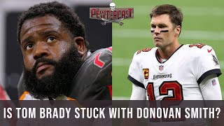 Tampa Bay Buccaneers | Is Tom Brady stuck with Donovan Smith?