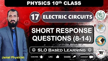 Short Response Questions | Chapter 17 Electric Circuits | 10th Physics NBF | New Book | FBISE