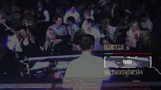 Dunisco - Goldmixshow 4 (Benny Benassi, Green Velvet, Chester Young, Chris Avantgarde)