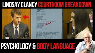 Lindsay Clancy s Shocking Courtroom Breakdown What It Reveals Psychology Body Language