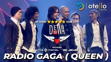 DEWA 19 FEAT ONCE MEKEL & DUL JAELANI - RADIO GAGA - 20 TAHUN BINTANG LIMA TOUR 2020 LIVE IN YOGYA