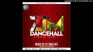 NEW ZIMDANCEHALL RIDDIM UP VOL 11 MIXTAPE (JUNE 2018)