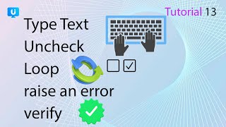 Ui Vision Tutorial 13 | throwError | times |  type | uncheck | verify