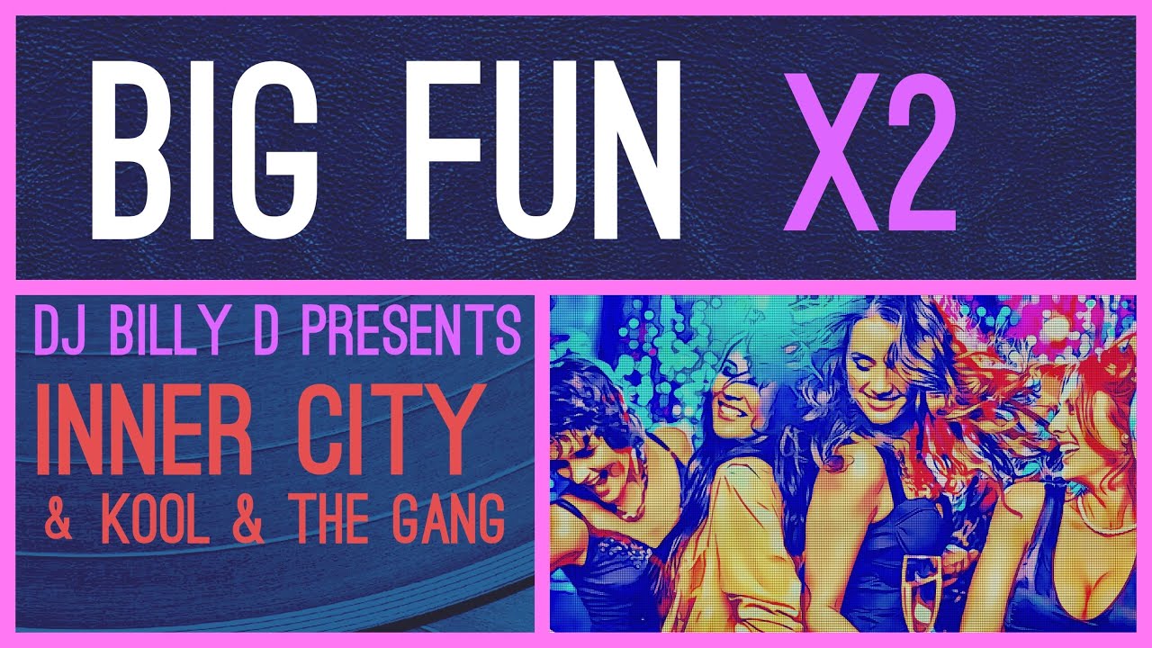 Inner City and Kool & The Gang - BIG FUN X2 - YouTube