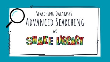 Searching Databases: Advanced Search