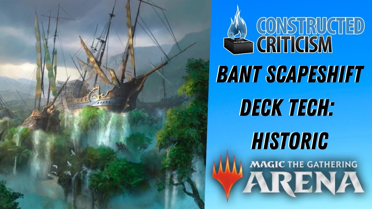 Historic Bant Scapeshift Deck Tech