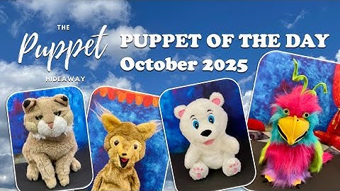Puppet of the Day - Oct 2025 Compilation - The Puppet Hideaway with Eric Thomsen