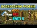 Boondocking Phoenix - The Good, Bad and Best !!