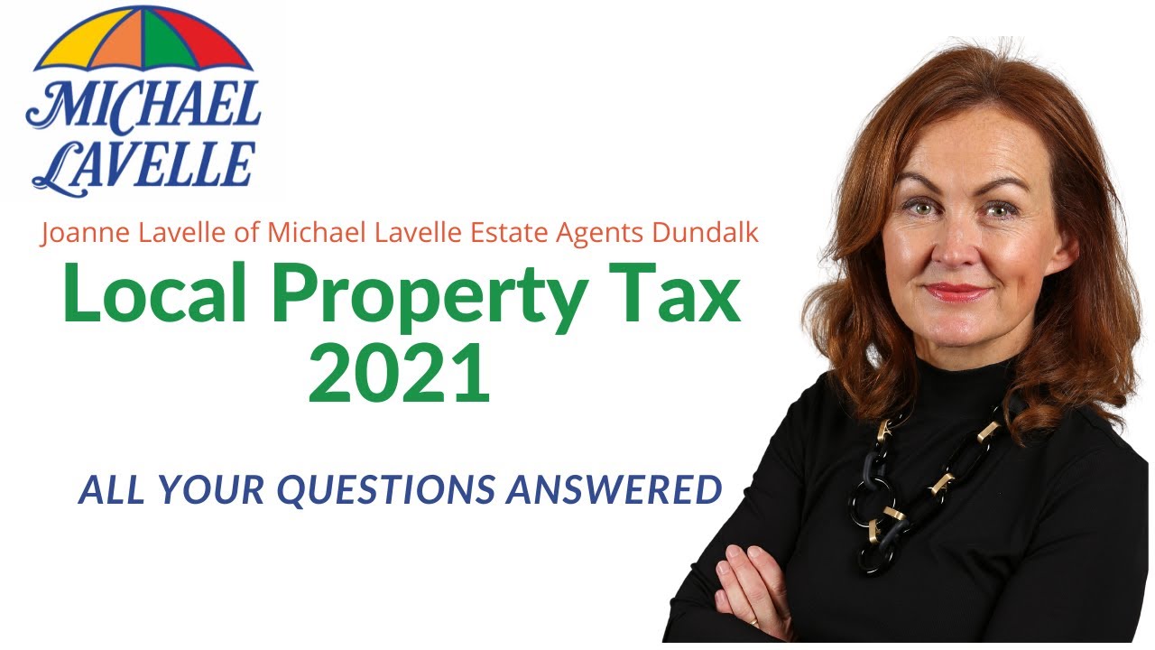 Local Property Tax, What to Do 2021. Michael Lavelle Estate Agents