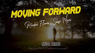 MOVING FORWARD Lyrics by RHODAH FLAVIA FT SAAZI MOSES