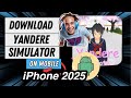 Yandere Simulator Mobile Download | How To Install &amp; Play Yandere Simulator On iOS/Android APK 2025