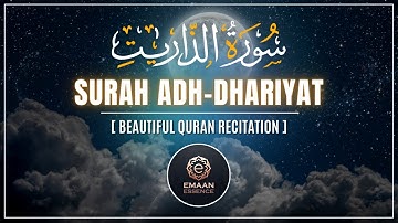 Surah Adh-Dhariyat [The Winnowing Winds] | سورة الذاريات | PEACEFUL VOICE