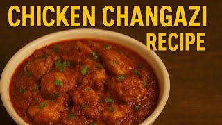Chicken changeji recipe|Chicken changeji