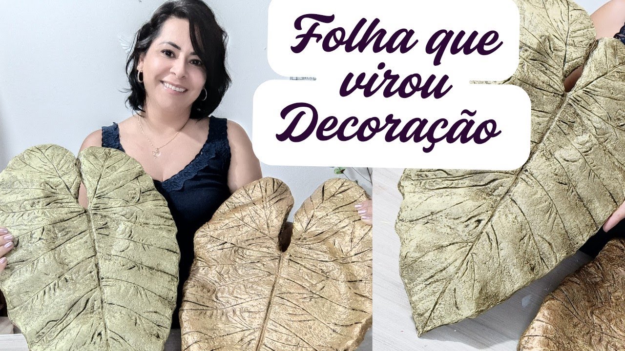 De folha natural a arte decorativa — O resultado me surpreendeu!