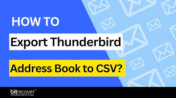 How to Export Thunderbird Address Book to CSV | Thunderbird Address Book to CSV Conversion Tool
