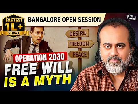 'Free will' is an entertaining myth || Acharya Prashant, Bangalore Open Session (2025)
