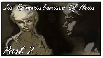In Remembrance Of Him! Part 2 | Blind Playthrough ~ The Dark Mod 2.02
