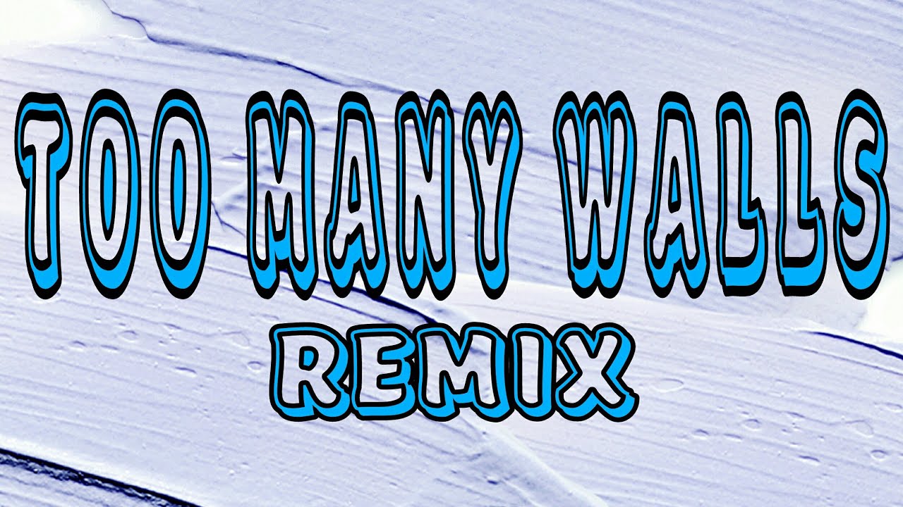 TOO MANY WALLS ( Slowjam Remix Selection )