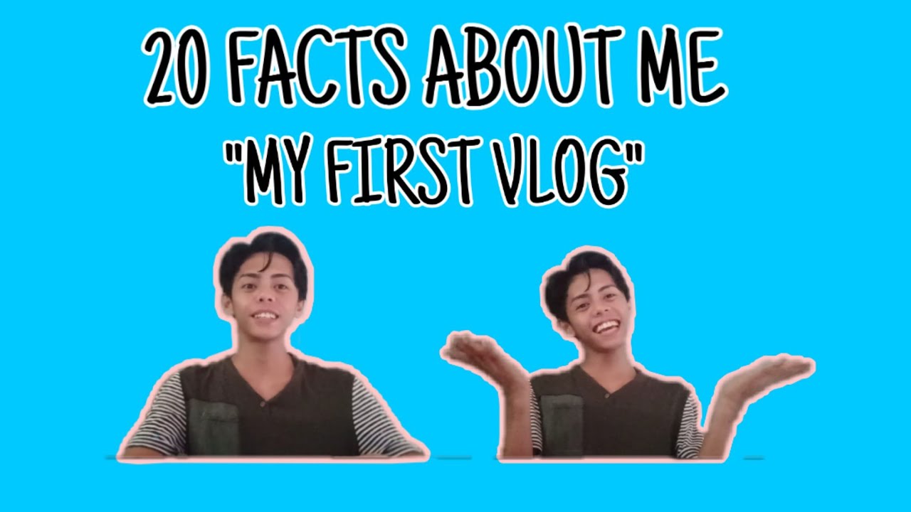 20 Facts About Me + First Vlog | Vlog # 1 - YouTube