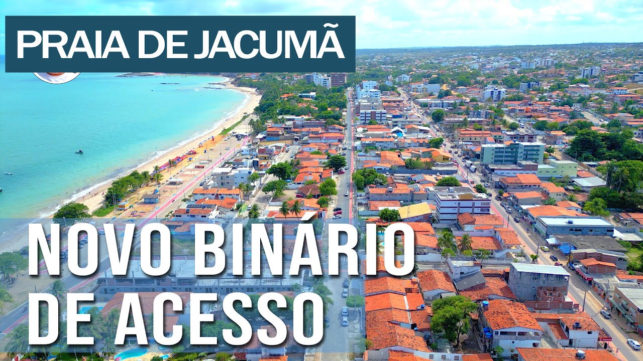 NOVO BINÁRIO DE ACESSO AS PRAIAS DE JACUMÃ