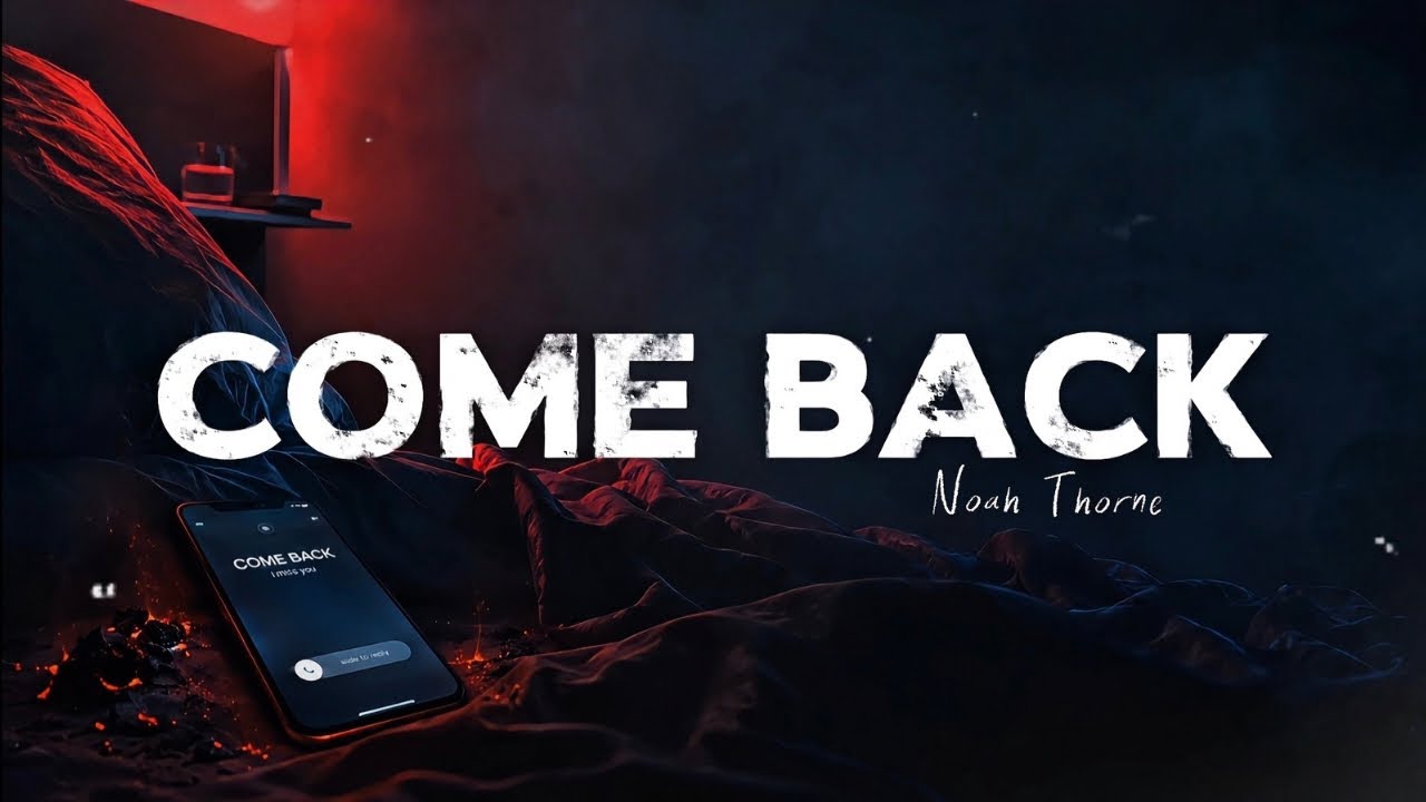 Mira Noah Thorne - COME BACK (Official Lyric Video) en YouTube Mira Noah Thorne - COME BACK (Official Lyric Video) en YouTube