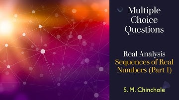 MCQ on Real Analysis (Sequences of Real Numbers Part I)