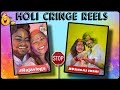 Holi cringe reels ftraja vlogs  mazakiya guy