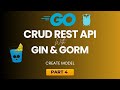 04. CRUD API WITH GO GIN GORM - CREATE MODEL