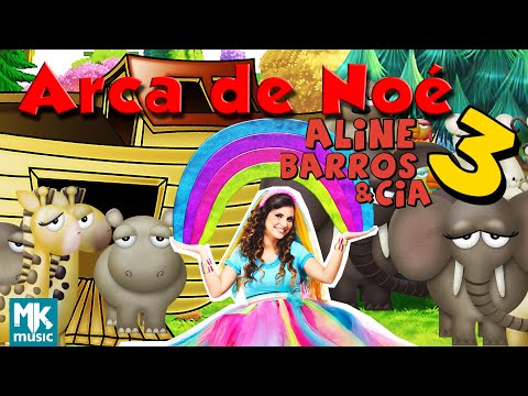 Aline Barros - Arca de Noé - DVD Aline Barros e Cia 3
