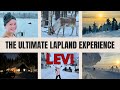 Levi lapland finland the ultimate winter holiday 2024