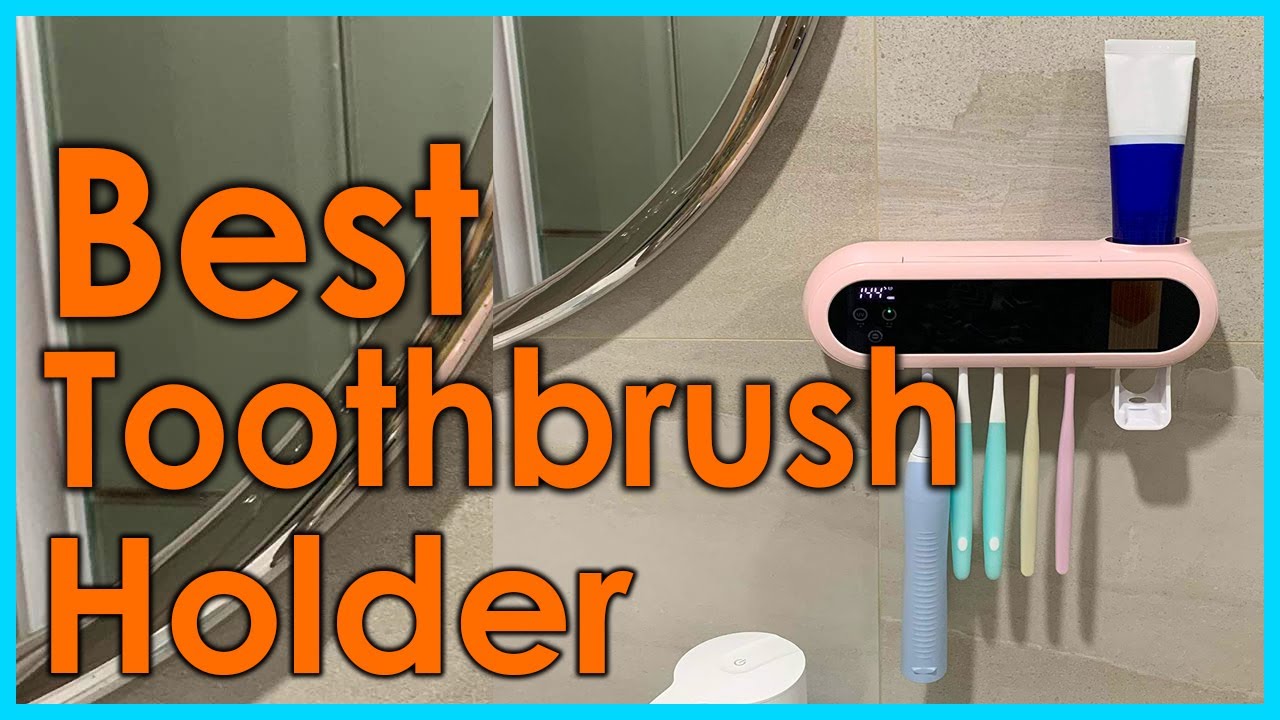 Best Toothbrush Holder in 2021 [Top 5 Picks] YouTube