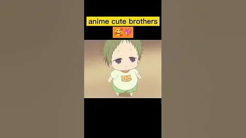 anime cute brothers / school babysitter/ tutu #anime #short #edit #cutebaby